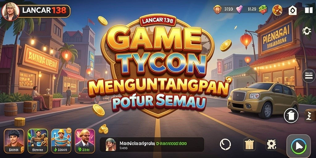 Screenshot LANCAR138 menampilkan aksi gameplay Tycoon yang menarik.